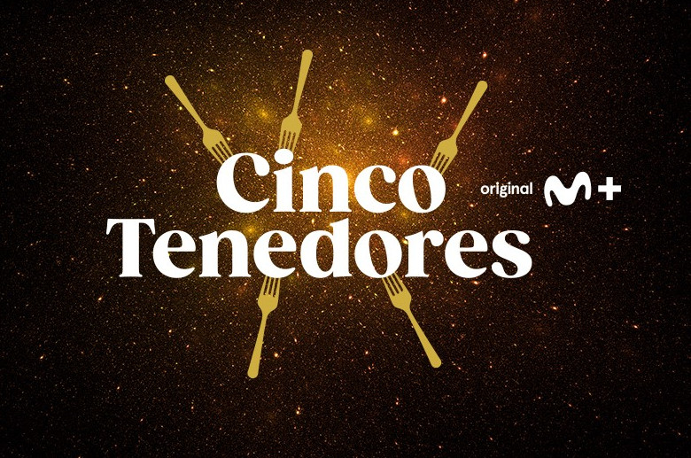 ‘Cinco Tenedores’, estreno el domingo 27 de marzo a las 22:00h en Movistar Plus+